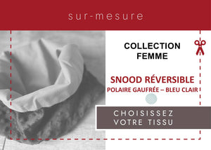 SNOOD RÉVERSIBLE FEMME POLAIRE GAUFREE *BLEU CLAIR* | CHOISISSEZ VOTRE TISSU |
